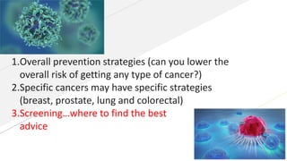 Cancer prevention aspec