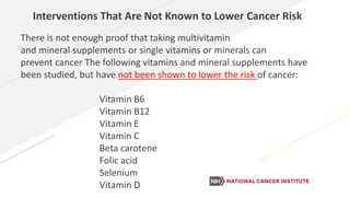 Cancer prevention aspec