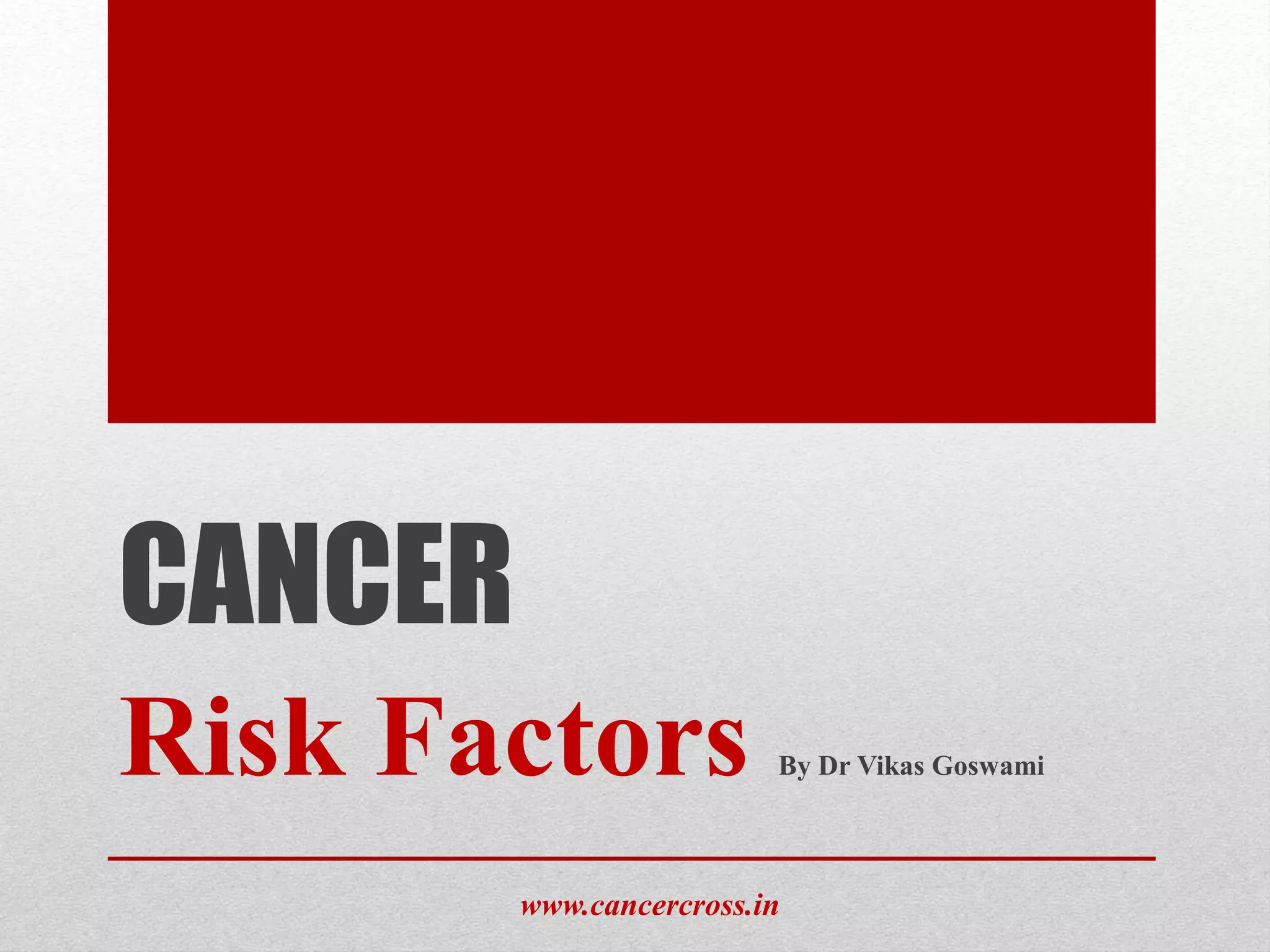 Cancer Risk Factors | PPTX