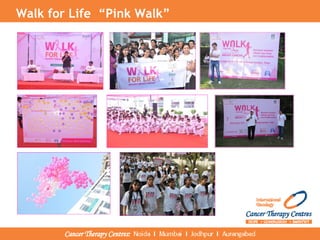Walk for Life “Pink Walk”
 