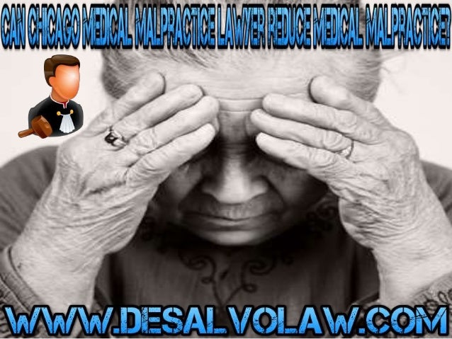 Can chicago medical malpractice lawyer reduce medical
