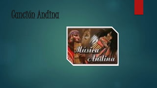 Canción Andina
 