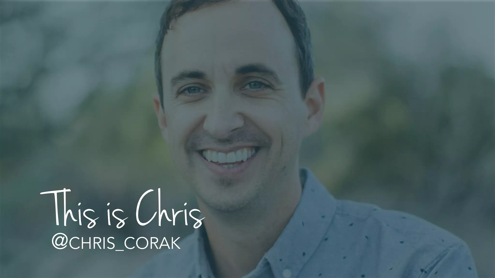 This is Chris@CHRIS_CORAK
 