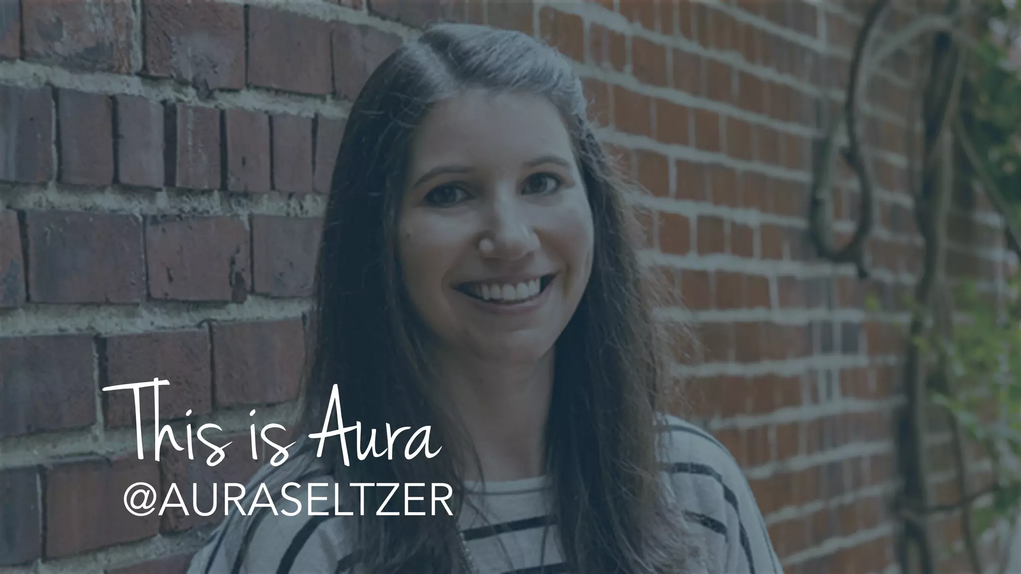 @AURASELTZER
This is Aura
 