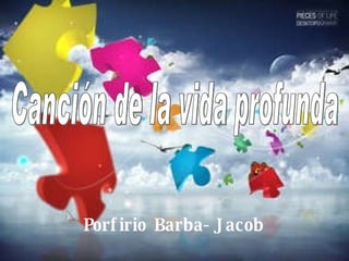 Canción de la vida profunda Porfirio Barba-Jacob 