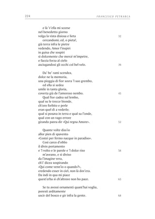 10                                                                  FRANCESCO PETRARCA



papa, o gascón Bertran de Got, antes arcebispo de Bordeos, que reinaba co nome
de Clemente V. O Comtat Venaissin era señorío papal dende 1274.1 Clemente V
establecera a sé do papado en Aviñón había só tres anos, e o motivo da vinda de
Ser Petracco sería o desexo de exercer o seu oficio e medrar ó carón da curia.
Francesco empeza o seus estudos de gramática con Convenevole da Prato, toscano
tamén. Con el estudaba o ligur Guido Sette, que sería un dos seus grandes amigos
e chegaría a arcebispo de Xénova.
    En 1316, obedecendo a idea paterna, Francesco inicia os seus estudos de de-
reito na universidade de Montpelhèr. Segundo parece, seu pai reprocháballe que
perdese o tempo en estudos literarios; pero non debía ser moi severo, pois tamén
lle pagaba libros non estritamente xurídicos, entre eles as Etimoloxías de Isídoro e
un códice misceláneo de Virxilio que foi unha das xoias preferidas da súa biblioteca
e que aínda se conserva na Ambrosiana de Milán.
    En 1318 ou 1319 morre súa mai ós 38 anos de idade, e Francesco adícalle unha
elexía latina doutros tantos hexámetros, que é o seu primeiro poema conservado.
    En 1320 vai pra Boloña con seu irmán Gherardo e con Guido Sette, pra comple-
tar os estudos de leis, aínda que sen dúbida gastou máis tempo noutras cousas que
lle pareceron máis importantes ou gustosas; e daquela Boloña era un importante
centro da poesía italiana en lingua vulgar. Con interrupcións –entre elas unha
viaxe polo norte de Italia no 1321, con estadías en Rimini e Venecia–, bota alí seis
anos e fai moitas amizades, entre elas a do aristócrata romano Giacomo Colonna,
futuro bispo e seu primeiro «señor». En 1326 morre seu pai; Francesco abandona
os estudos, deixa Boloña e volve co irmán pra Aviñón. Era papa e señor da cidade
o caorsino Jacme Duèsa, un avaro simoníaco que reinaba co nome de Xoán XXII e
que aínda sendo vigairo de Cristo na Terra probablemente non cría nel.
    Nestes anos, o noso poeta confesa ter levado unha vida frívola e elegante, na que
o seu aspecto físico o debeu favorecer. «De novo –di na súa epístola Á posteridade–
tiven un corpo non de grandes forzas, pero que chegou a ter moita destreza. Non
me chufo dunha beleza extraordinaria, pero si tal que nos meus máis verdes anos
podía gustar: fun de cor viva entre o branco e o moreno;2 tiven os ollos vivaces e
por longo tempo de vista agudísima, que despois dos sesenta anos me traizoou
inesperadamente, obrigándome a recorrer con repugnancia ó auxilio de lentes».
    O día 6 de abril de 1327, na igrexa de Santa Clara de Aviñón, ve por primeira
vez a Laura. A substancia histórica desta muller, que segundo o seu amador per-


     1. O Condado de Venasque era a parte sur da Marca de Provenza, e polo tanto formara parte do
principado dos condes de Tolosa. Durante as guerras de destrución de Occitania que levaron a cabo
o rei de Francia e o papa de Roma co pretexto dunha cruzada contra os herexes cátaros, o conde
Raimundo VII viuse obrigado en 1229 a cederlle o Comtat Venaissin –que non incluía a cidade de
Avinhon– ó papado, pero a nova soberanía non se fixo efectiva ata 1274, cando o principado de Tolosa
xa fora absorbido polos Capetos de París.
     2. Segundo o Boccaccio: «Statura quidem procerus, forma venustus, facie rotunda atque decorus,
quamvis colore etsi non candidus, non tamen fuit obscurus, sed quadam decenti viro fuscositate
permixtus». Cando en 1873 se examinaron os seus restos óseos calculóuselle unha altura de 1,83 m.
 