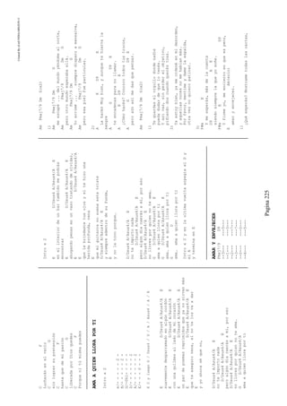 CreatedByeLmUNDOcABEZON©
Pagina225
CF
Lucharánenelvacío
CG
sinlograrsupretensión
CF
hastaquedemipasión
CG
liberadaporDiosquedes
CF
Porquenitúmismapuedes
AMAAQUIENLLORAPORTI
Introx2
e/-----2-
B/-----2-
G/-0h1-----
D/------2
A/------2
E/---0---
X2yluegoD/Dsus4/D/A/Asus4/A/E
ED/Dsus4A/Asus4/AE
suavementedesparramadoenalgúncordón
ED/Dsus4A/Asus4/AE
conunaquilmesalladodemicorazón
ED/Dsus4A/Asus4/AE
unpardepoemasreprimidosqueyanosirvenmás
ED/Dsus4A/Asus4/AE
queteaseguronena,elnotelosvaadar
E
yyoahoraséqueno,
D/Dsus4A/Asus4/AE
noteimportonada
D/Dsus4A/Asus4/AE
peroalgúndíacaerásami,poreso
D/Dsus4A/Asus4/AE
nolloresporquiennoteama…
GD/Dsus4A/Asus4/A
amaaquienlloraporti
Introx2
ED/Dsus4A/Asus4/AE
enelinteriordeunbartambiénmepodrás
encontrar
ED/Dsus4A/Asus4/AE
ahogandopenasenunvasotratandodeolvidar,
ED/Dsus4A/Asus4/A
E
quelebrindastetusojosyeltehizouna
heridaprofunda,nena
E
quemiguitarranosuenaestatriste
D/Dsus4A/Asus4/AE
ysiempreadentrodesufunda,
E
ynolatocoporque…
D/Dsus4A/Asus4/AE
noteimportonada
D/Dsus4A/Asus4/AE
peroalgúndíacaerásami,poreso
D/Dsus4A/Asus4/AE
nolloresporquiennoteama…
GD/Dsus4A/Asus4/AE
amaaquienlloraporti
GD/Dsus4A/Asus4/AE
ama…amaaquienlloraporti
GD
ama…amaaquienlloraporti
Introx2yenlaultimavueltaarpegiaelDy
elA
yterminaenE
AMARYENVEJECER
Fmaj7/9D9
--3------5---
--1------5---
--2------7---
--3------7---
--0------5---
--X------5---
AmFmaj7/9DmG(x2)
1)
AmFmaj7/9DmG
meescapé...delmundoyéndomealnorte,
AmFmaj7/9DmG
perootromundoesperabaallá.
AmFmaj7/9DmG
Yoarrimé...siempredisparoamansalva,
AmFmaj7/9DmG
peroesapielfueparticular.
2)
AED9E
LahacésMuybien,yaunquetehiervala
sangre
AGD9E
teencadenasparanollamar.
AED9E
¿Cómohacés?Conozcotodostustrucos,
AGD9E
peroaúnasímedasquepensar.
AmFmaj7/9DmG(x2)
1)
Teguardaselorgullodondenadie
puedadudardequelotenés.
Yasívas,sinperderelobjetivo,
pidiendodoscuandoqueréstres.
2)
Yaestoybien,yameordenéenmidesorden,
yaquellasvocesnomehablanmás.
Porfavor,mentimeydamelaespalda,
otraveznoquieropatinar.
3)
F#mE
Ymeesperás,másdelacuenta
D9AE
siendosiemprelaqueyosoñe.
F#mED9
Yfirmeyo,meencierroenqueespeor,
EAm(solo)
amaryenvejecer.
1)
¿Quéesperás?Mostrametodaslascartas,
 