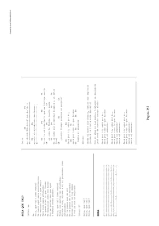 CreatedByeLmUNDOcABEZON©
Pagina352
HOLAQUETAL?
INTRO:Am
Am
Hola,quetal?Cómoestás?
Denuevoaquíparaencontrarnos
Noescuchobienloquedecís
Peroreísparaafirmarlo
Tequedabienloquellevás
Temaquillascomoconbarro
Hoymegustasmasqueayer
Ymañanaseráspasado.
Hola,quetal?Cómoestás?
Todoslosgestosvanajustados;
Mírateavos,mírameamísiparecemoscomo
estancados
Notepasasmasdeahí
Notepasasdelomarcado;
Buscaserrorenlosdemás
Yvosyasosunmejorado
Inter:E7
Hola,quetal?
Hola,quetal?
Hola,quetal?
SERA
e-|-----------------------------------|-
B-|-----------------------------------|-
G-|-----------------------------------|-
D-|-----1-3------1-3-------1-3-----1-3|-
A-|-1-1----------------1-1------------|-
E-|----------1-1----------------1-1---|-
Intro
BbFm
e-|-8-8-8-86-6-6-64-4-4-41-1-
B-|------------------------------
BbFm
e|--1-1-1-4/6-4/6--4/6-4/6----|
B|----------------------------|
BbFmBbFm
Yonolosétodavía,loquemehicistesentir
G#BbCm
escomolafiebrecuandoquema
BbFmBbFm
Silanubequearrastrasllegaraaunsitio
final
G#BbCm
¿cuántotiempoguardasunsecreto?
BbFm
Seráporti,serápormí,
BbFm
seráportodoloquefuimos
BbFmBbFm
hastaelamanecer
(Intro)
Desdeelmontequeabrazo,caminosinexplorar
¿calmarálalluviaestedesierto?
Conelalmaenlasmanos,tratandodedescubrir
¿auéserádenuestrocuerpoalado?
Seráporti,serápormí,
seráportodoloquefuimos
hastaelamanecer
Seráporti,serápormí,
seráportodoloquefuimos
hastaelamanecer
hastaelamanecer
Seráporti,serápormí,
seráportodoloquefuimos
hastaelamanecer
hastaelamanecer
 