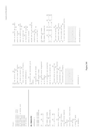 CreatedByeLmUNDOcABEZON©
Pagina368
Final:
Nadaparahacer..solo,
nadaparahacer..solo.
Nadaparahacer
sinoestas,sinoestas,acá.
Nadaparahacer
nadaparahacer
nadaparahacer
sinoestas.
ELFAROLITO
ESTRIBILLO1
Uohbambauohbamba
uohbambauohbamba-ba
CmAbBb
u.....uhu.....uh
Cm
Uohbambauohbamba
AbBb
uohbambauohbamba-ba
CmAbBb
u.....uhu.....uh
Cm
Dentrotuyo,dentrotuyo
Ab
estánlasllaves,
Cm
solases-solasesperan
Ab
tusmanos
Cm
tantobuscar,tantobuscar
Ab
porafuera
Cm
yahorategana
Ab
eldesgano.
CmAb
Estandifícilde-cir
CmAb
todaslascosasquesiento
CmAb
avecesyoquieroo-ir
CmAb
sóloloquediceelviento.
REPITEESTRIBILLO1
Cm
Nonecesitoquerecuerdesyami
Ab
nombre
Cm
nonecesitoquemedigas
Ab
adóndequerésllegar
Cm
nisiconmigoestasvengándote
Ab
deunhombre
Cm
noesnecesarioquepreguntes
Ab
quéesloquetequierodar
CmAb
Porqueahorayoquierover
CmAb
tuspiernasnenatanfuertes
CmAb
atrapandomeensured
CmAb
llevandomeparasiempre.
E|------------------|
B|----------------1-|
G|----------1-------|
D|------1-4---4-----|
A|----3-------------|
E|--4---------------|
ESTRIBILLO2
CmBb
Dameunpoquitodetuamor
GAb
paraelcorazón
CmBb
dameunpoquitoporfavor
GAb
quenovienemal
CmBb
unfarolitodeilusión
GAb
paraelcorazón
Cm
dejamequeteveacerquita,
Bb
cerquitaporhoy,
BbBCm
quenovienemal.
Uohbambauohbamba
AbBb
uohbambauohbamba-ba
AbBbCmAbBb
u.....uhu.....uhu.....uhu.....uh
CmAbBbCmAbBb
u.....uhu.....uhu.....uhu.....uh
CmAb
Asíquetequierover
CmAb
remandonenamuyfuerte
CmAb
avecespodésper-der
CmAb
ycreoquehoytenemossuerte.
E|------------------|
B|----------------1-|
G|----------1-------|
D|------1-4---4-----|
A|----3-------------|
E|--4---------------|
REPITEESTRIBILLO2
 