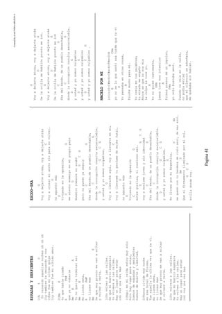 CreatedByeLmUNDOcABEZON©
Pagina41
ESPADASYSERPIENTES
1)AED
Yorecuerdoaquellasnochesohohoh
1)ytambienterecuerdoavos
1)Esefuemiultimogolpe
1)ytambienfuemiultimoamor.
2)BmE
Yoquehabiajurado
AFm#
queyanorobaria
BmEA
Yonoqueriaterminarasi
BmE
Nolloresnena,
AFm#
nolloresmas
BmE
Sequemuyprontomevanasoltar
yvolveraverte.
1)Yovolveralascalles.
Sequemibarrioesperara
Yovolverealascalles.
Hayunlugarparaestar
convosunavezmas
1)Aquienmiceldaestoymuysolo
Solohaylugarparasonar,
Suenosdeespadasyserpientes
Suenosdemuerteylibertad.
2)Nuncaolvideesanoche
enesehoteldeFlores.
Fueaquellalaultimavezquetevi.
Nolloresnena,
nolloresmas
Sequemuyprontomevanasoltar
yvolvereaverte.
1)Yovolverealascalles.
Sequemibarrioesperara
Yovolveralascalles.
Hayunlugarparaestar
convosunavezmas
EXODO-SKA
G
Voyadejarteatrás,voyadejarteatrás
C
Voyacruzarelanchoríoparanovolver…
G
noaguantomás
D
Viviendoenlaopresión,
CG
mesientoenemigoenmipropiopaís
D
Nuestroromancenoacabó
GCG
peronopuedoyaseguir
CG
Skadeléxodo…deunpueblodesechable,
CG
dondelacorrupciónresultaexcarcelable…
DGCG
yustedyyosomosculpables.
G
Voyallevarteaquí,voyallevarteenmí,
C
voyallevarmetuperfumedemujerfatal…
G
noaguantomás
D
Viviendoenlaopresión
CG
entregorilas,sicontinúoasí…
DGCG
voyamorirmejovenysinidentidad
CG
Skadeléxodo…deunpueblodesechable,
C
dondelacorrupciónresultaexcarcelable…
DGCG
yustedyyosomosculpables…
G
NollorespormiArgentina…
DEm
mequedocontubanderadecieloazul,demarazul…
BmD
Queelfirmamentoiluminadoporelsol,
GCG
brilladondevoy.
G
Voyadejarteatrás,voyadejarteatrás
DG
DelaorilladeBabilónprontomeiré.
G
Voyadejarteatrás,voyadejarteatrás
DG
DelaorilladeBabilónprontomeiré
CG
Skadeléxodo…deunpueblodesechable,
CG
dondelacorrupciónresultaexcarcelable…
DG
yustedyyosomosculpables
DG
yustedyyosomosculpables
DCG
yustedyyosomosculpables.
HACELOPORMI
intro:E-C#m-E-C#m-A-F#m-D-B
EC#m
yonoseloquesentiesatardequetevi
A
Yopensabaenotrascosas,
B
fuistemuchoparami.
Yocreiaentuspalabras,
tumiradameengaño
Ahorasequenososmia
laculpalatuveyo.
A
Yonoquiselastimarte,
G#m
jamastuveesaintencion
A
fuimospresosdeunimpulso,
F#mB
yosolobuscabaamor.
Cuandoteveiaenlacalle,
nopodiaevitar
queelsilencioseadueñara,
mequedabasinhablar.
 