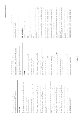 CreatedByeLmUNDOcABEZON©
Pagina49
Sehaceprofundomisentimiento
Solm
yyomemueroporvolveraverla
CORAZON
GCD
Yonos=E9loquemepasacuandoestoyconvos
G
mehipnotizatusonrisa
CD
medesarmatumirada
G
ydeminoquedanada
CDGCD
mederritocomounhieloalsol.
GBm
Cuandovamosaalgunladonuncaelijoyo
CD
porquelounicoquequieroesircontigo
GBm
vivodandovueltasatualrededor
CD
comounperroabandonadoqueenlacallete
sigui=F3.
GBm
Peroyonosoytuprisioneroynotengoalmade
robot
CG
esquehayalgoentucaritaquemegusta
AD
quemegustaysellev=F3micoraz=F3n
GBm
Yonosoytuprisioneroynotengoalmaderobot
CG
esquehayalgoentucaritaquemegusta
AD
quemegustaysellev=F3micoraz=F3n.
Puedeserportucaracteromivoluntad
mehipnotizatusonrisa
medesarmatumirada
ydeminoquedanada
mederritocomounhieloalsol.
Cuandovamosaalgunladonuncaelijoyo
porquelounicoquequieroesircontigo
vivodandovueltasatualrededor
comounperroabandonadoqueenlacallete
sigui=F3.
DIOSA
CEm
Nena,tanlindacomounasirena
Am
conlacolallenadearena
G
yperfumadaporlasal.
CEm
Diosa,depelonegroypielmorena
F
radianteperlamarinera
AmGBCD
comolaVenusfrentealmar
EADE
milagrodelacreación.
AF#m
Eracomoadmirarunanereida
D
queconsusmanossedespeina
E
yelvientolavuelveapeinar.
AF#m
Suave,comoelsusurrodetuboca
D
quecuandomiradescoloca
E
ynosesabequepensar
CEm
Dueña,deunasonrisaquemarea
Am
cuandotuspechosbambolean
GBCD
comotormentatropical
E7A
unatentadoalamoral.
Nena,tanlindacomounasirena...
ELMURGUERO
INTRORELAx2
RE
LA
Yallegalacomparsamuyconocidaenelmundo
entero
RE
Recorretodoelbarrioconlaalegríadelos
murgueros
SOL
Llegaconesteritmoricodemurgamuypopular
RELARE
Yquehacemuchosañoslobautizamostutátutá
LARem
Sevieneeltutátutá,tutátutá,tutátutá
Bailandoeltutátutá,tutátutá,tutátutá
Lamurgaeltutátutá,tutátutá,tutátutá
LARE
Haciendoeltutátutá,tutátutá,tutátutá
SOLORELAREx2
Laszapatillasgastadasdebailartantoporla
avenida
Elbomboylosestandartesmiscompañerosen
estavida
Estradicióndemipueblo,herenciadenegros
queaquíllegó
Aellosselodedicotocandoelbombocon
emoción
Sevieneeltutátutá,tutátutá,tutátutá
Bailandoeltutátutá,tutátutá,tutátutá
Lamurgaeltutátutá,tutátutá,tutátutá
 