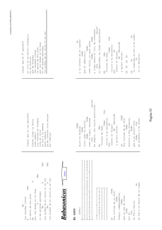 CreatedByeLmUNDOcABEZON©
Pagina52
Bm
lasveredasllevan
EA#5
lamarcademispies
BmE
porlasdudasyotedigo
AF#m
simequieresperfumar
BmEA#5
losaromasdemicallenosevan
BmEA#5
losaromasdemicallenosevan
(igualqueel1erparrafo)
Cuandollegolaferia
todocambio
losviernesenTurdera
todoescolor
undíaalasemana
paracomprar
yameinventeotraexcusa
pa'caminar
(igualqueel2°parrafo)
yovivoenunbarriotranquilo
noespreciso
quemebusques
lasveredasllevan
lamarcademispies
porlasdudasyotedigo
simequeresperfumar
losaromasdemicallenosevan
BBaabbaassoonniiccooss
ELLOCO
INTRO:
B---------------------------------------------
G---------------------------------------------
D------------------2---2-4/6-4~-4~----2-4/6-4-
A-0--0-2-0-2-4---4---4--------------4---------
E---------------------------------------------
-7-5-------5------------I
-----6-4-6---6--6-4~-4~-I
------------------------I
------------------------I
------------------------I
LADO#m
Soyvictimadeundios
FA#m
frágil,temperamental
FA#m
queenvesderezar
DO#m
pormi
SIm
sefueabailar
LA
sefuealadiscodeunlugar
DO#m
quizomidisfraz
FA#m
vivircomounmortal
FA#mDO#m
comonologro,matarme
SImLA-LA7
meregalo,unavisiónparticular.
REREm
Volutasdehumo
FA#mSIm
titiloasuencuentro
SOLLA
sientoelfulgor
REREsus-RE
yquieroentrar.
LADO#m
Soyvictimadeundios
FA#m
díscoloymuysingular
FA#m
queasuantojofiel
DO#mSIm
mearrebatoamimujer
LA
ylainternoenunlupanar
DO#m
queéladministro
FA#m
comochulo,ungranseñor
FA#mDO#m
yllegohastaelfin,deconfundir
SImLA-LA7
suimpunidad,secreyóomnisciente
REREm
Volutasdehumo
FA#mSIm
titiloasuencuentro
SOLLA
sientoelfulgor
REREsus-RE
yquieroentrar.
LADOLADO
LADOLA
Loregaladoesmíoyseacabo
DO
nolodevuelvo
indice
 