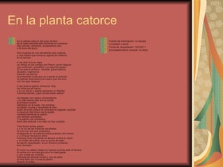 En la planta catorce En la planta catorce del pozo minero de la tarde amarilla tres hombres no volvieron hay sirenas, lamentos, acopasados aies a la boca del pozo. Dos mujeres de luto anhelando dos cuerpos y una madre que rumia su agonía en silencio es el tercero. A las diez la luna clara se refleja en las sortijas del Patrón recién llegado con sombrero, gravedad y su aburrido gesto. El ha sido el primero, vendrán gobernadores alcaldes, ingenieros. tratarán de calmar, la presentida viuda que se muerde el pañuelo no sabrán acercarse a la madre que les mira con los ojos resecos. A las doce el patrón mirara su reloj los otros ya se fueron y en un punto y aparte esbozará un fastidio mientras piensa ¿pero donde están estos? Ha llegado otro relevo de bomberos y la una menos diez era la noche el primero muerto Sentados en el suelo, los mineros se hacen cruces y recuerdan a Dios quién diría les pillara de sorpresa la tragedia repetida a veces el más bravo se le queda mirando fijamente al patrón con dientes apretados Y el patrón con sombrero, tiene dos policías a su lado no hay cuidado Tres horas lentas pasan y a la luz de las linternas asustadas el cura con los ojos arrasados al segundo le va uniendo sobre el pecho las manos y un chaval de quince años mientras llora impotente se abraza contra un árbol y el chófer del patrón con su gorra de plato se siente desplazado, es un hombre prudente, bien domado. El rocío ha calado hasta los huesos cuando sale el tercero le recibe con sonrisa gris azul la madrugada y con voces los mineros mientras se abrazan todos y uno de ellos el mas fiero por no irse al patrón llora en el suelo. Fuente de información: mi abuela Localidad: Luarca Fecha de recopilación: 15/5/2011 Acompañamiento musical: no tiene 
