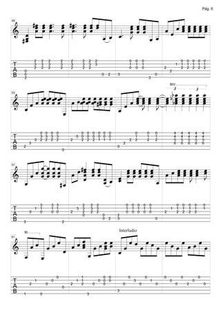 Pág. 6



      »œ œ œ»»» »» .. œ #œ .. »»œ « ˆ « «
     #œ œ œ »»œ »»œ œ « ˆ « «     « « « «
                                  ˆ « « «
                                    « «            « « « « ««««
                                               œ « ˆ « « « « « ˆ œ »»»œ »»»œ œ
                                                   ˆ « « ˆ ˆ«
                                               »»œ « « « « « « « ˆ »»»œ œ œ »»»œ
   « » »» »» »œ »» »œ « « « « »J « « « « « « » » » =
       »»»œ œ »œ. »J »œ. »J « « « «
                                  ˆ
                                  «
                                  ˆ                ˆ ˆ
                                                   « « « « «««ˆœœœœ
                                                 œ « ˆ _ _ « « » » » »»
                                                                 «
49


   «
======================
& _«
   ˆ
   «             » »» » »»            _ _ _. »»» ˆ _ _ ˆ
                                      « ˆ «
                                      _«« «
                                          ˆ              «
                                                       « ˆ
                                                         «
                                                       « «
  #_
   ˆ
   «
   _
   ˆ
   «                                  ˆ
                                      «                «
                                                       ˆ

               2   2       2           2   2       2   2       2                       0    0       0                             0         0 0 0 0
 T             3
               2
                   3
                   2
                           3
                           2
                                       3
                                       2
                                           3
                                           2
                                                   3
                                                   2
                                                       3
                                                       2
                                                               3                       1
                                                                                       0
                                                                                            1
                                                                                            0
                                                                                                    1
                                                                                                    0                   2
                                                                                                                                1 1
                                                                                                                                  2
                                                                                                                                            1 1 1 1
                                                                                                                                            2 2 2 2
 A    0                                                                                                                     2
 B    0
      2
                                                                   0   2   3
                                                                                                            3
                                                                                                                    0


                                                                      £              £
    « « «ˆ «ˆ «ˆ «ˆ «                               « « « œ œ œ œ bb_ _ _ _ _
  « « « ˆ ˆ « ˆ « »œ »œ œ»»»œ œ»»»œ œœ »»»œ »œ »œ « « « « »œ »œ »œ »œ bœ œ œ œ œ
                                                                       œ » » » »
                                                                       »»» » » » »
                                                                                                                            BIV


  ««««ˆ«««
  « « « « « « « « » » »œ »œ œ #œ »œ œ « « « « »»J »»œ »»J »»œ œ »œ »œ »œ »œ
        «««««
        ˆ«ˆ«     ˆ                   »»» œ » »œ « « « « œ œ
                                                        ˆ
  « « « « « ˆ « » » » » »» »» »œ »»» « « « « » » » » œ œ œ œ =
                                                  « « ˆ ˆ » » » » »»»» »œ »œ »œ œ
                                                        ˆ                  »»» »»» »»» »œ
  «ˆˆ
53



======================
& _
  «                _ »                       » _  «ˆ
                                                  «                                     »»»
  «
  ˆ                _
                   _«
                    «                             _
                                                  ˆ
                                                  «
                    «
                    ˆ

                 0 0 0 0                       0 0 0 0 0 0                                  0               0       0           4       4   4       4       4
 T               3 3 3 3
               2 2 2 2 2                   2
                                             0 0 0 0 0 0 0
                                               2 2 2 1 1 1                             2
                                                                                            1
                                                                                            2
                                                                                                            1
                                                                                                            2
                                                                                                                    1
                                                                                                                    2
                                                                                                                                4
                                                                                                                                5
                                                                                                                                        4
                                                                                                                                        5
                                                                                                                                            4
                                                                                                                                            5
                                                                                                                                                    4
                                                                                                                                                    5
                                                                                                                                                            4
                                                                                                                                                            5
 A         3                                                                   2                                                6       6   6       6       6
 B   2
                                       0
                                                                           0




  ««««««««             « ««««
  « « « « « « « « »œ #ˆ ˆ « « «
                       « «ˆ««              ««««
  « « « « « « « « »œ » « ˆ « « « « »œ »œ ˆ « « « »œ »œ »œ »œ »»œ œ œ
      ««««««
          ˆˆˆ
        ˆˆ«««
    ««««««« » « ˆ « «
  ««ˆ««ˆˆ » « «
        ˆˆ
                         «ˆ
                         ««««
                       ˆ «ˆ                «ˆˆ«
                                           «««
                                           «««                  œ œ
                                    »œ »œ ˆ « « « » »» »œ »œ J »»œ »»J
  «« ««ˆˆ« » » ˆ       «             »œ »œ ˆ ˆ ˆ « » » »œ »œ œ œ =
                                           «ˆˆ«         »» »» »»» »»» »»
57



& _ˆ ˆ
  «
======================
  «
  «             _
                «      «
                       ˆ
                       «     _ _ _ »» »» «
                             ˆ« «
                             «« «
                             «« ˆˆ
                                 «               _
                                                 «
  _
  «
  ˆ            #_
                «
                _
                ˆ
                «            _ˆ
                             ˆ
                             «                   _
                                                 ˆ
                                                 «

               3               3 3                 2       2   2                   0       0 0      0           0                   0   0   0       0       0
 T         0
             1 1
               0
                               1 1
                               0 0         2
                                               3   3
                                                   2
                                                           3
                                                           2
                                                               3
                                                               2
                                                                                   1
                                                                                   0
                                                                                           1 1
                                                                                           0 0
                                                                                                    1
                                                                                                    0
                                                                                                                1
                                                                                                                0       2
                                                                                                                            1       1
                                                                                                                                    2
                                                                                                                                        1
                                                                                                                                        2
                                                                                                                                            1
                                                                                                                                            2
                                                                                                                                                    1
                                                                                                                                                    2
                                                                                                                                                            1
 A                                                 0               0       2
 B   3                                 2
                                                                   0   2   3                                        0




  «««««««« ««««                      ««««
  « « « « « « « « « « « « »œ »»œ »»œ « « « « »»œ »œ »»œ »œ »»œ »œ »»œ
  « « « « « « ˆ « « ˆ « « »œ » »œ »œ « « « « »œ » » »œ » » »œ » »œ » » »œ
                                                                           Interludio


  « « ˆ « « ˆ « ˆ ˆ « » » »œ » « « ˆ « » » » » » » » » » » » =
          «««« ««««   ˆ
      BI



  « ˆ _«              ˆ«             « « ˆ » » » » » » » » » » »»
61


          ˆ
  «
  « _
  _ «
  «
        «
======================
& _ _   «       «
                ˆ       _» » » » _ˆ
                        «
                        _            «
                                     «
                                     ˆ          » »    »      » » »
  _ «
  «
  ˆ     «
        ˆ               «
                        ˆ

                                   0           1               0 0                     0                0               0               0               0
 T         2
               1
                       0
                               0
                                           2
                                             1 1
                                               2           0
                                                             0 0 0
                                                               0               0
                                                                                           3
                                                                                                0
                                                                                                                1
                                                                                                                    0
                                                                                                                            0
                                                                                                                                0           2
                                                                                                                                                0
                                                                                                                                                            0
 A                                     0
 B   1             0                                   3
                                                                           3
 
