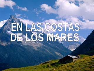 EN LAS COSTAS DE LOS MARES 
