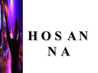 HOSANNA 