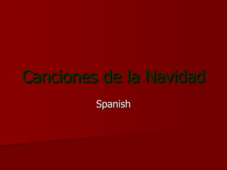 Canciones de la Navidad Spanish 