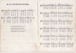 22.LA CANCIONDEVICTORIA
l. iCan - taho-sa - nas al Se - ãor!
2- To -doel Cie - lo bai - la ya,
3. Sur- ge y^ Je -ru - sa - lén,
4. iAr-de,oh fue - Co de la fe!
5 . E l p a - í s d e E - g i p - t o e s - t á
lDe
- mos glo - ria al
y los án - ge -les
l a e s - p e - n - d a c i -
Mues - tra to - do tu
e s - p e - n n - d o a l
iCan-taho -sa - nas al Se - f,or?
to - dos bai - laa la can - ción.
de la glo - ria del Se - flor.
lAr-de,oh fue - go de la fe!
de [a Ro - sa de Sha - rón.
Los dis - cí - pu - lol que lo ven,
Mu - chos sien - ten com - pa - sión,
Do - ce con - vi - vie - ron con é1,
So - lo Je-sús va a pri-sión,
Pe - ro, lquién fue y la cruz to - mó
S e a - m r i - n ó , s e a - r r u i - n ó
Pe - dro te-nrey hu - ye tam-bién;
iQué tris - te - za, qué a - flic - ción!
Es muy tar-de pâ - ra llo - rar;
Mi - raa Pe-dro, lqué tra - i - dor!,
Trai - cio - na - da Su vo - lun - tad,
Dios db nue - vo pre - pa - ró
El a co-jos hi - zo an - dar;
Aun in - clu-soel más tor - pe ser
Mu - cha san-gre se de - rra - mó
to - dor sc a - le -jan dea - llí,
por in -clu - so urr- la- drón.
p€ - ro na - die le com-prcn- dió.
por sol - da - dos con - du - ci - do.
en lu - gar del Ìü - jo de Dios?
to - doel plan de la sal - va - ción.
con su man-to seo - cul - tó'
Llo - rael Pa- dre Ce - les - tial.
no se oue-de re - me - diar.
có - mo nie - ga al Se - íor.
Sues - pe-ran - za se Per - dió.
el re - toÍ - no del Se - fior.
él a cie- gos hi ' zo ver;
tie - ne un po - co de ra - zón.
des - deen-ton-c€s has- ta hoy.
nÌÍ'97 Cm 2
Iil
i,i
i'll.(
lr
llìI
ìì
fior!
bién.
dad,
gor.
fror.
De- nue - vo él lle - gó.
Jun - to con la cre - a - ción,
por-queeldí - a lle - gó
A r - d e e n m i c o - m - z ô n .
Di - le que lle-góal pa - Ís
6. Id marchando sin temor, oh soldadosdel Sefror.
La victoria esperaya. lAdelante con valor!
7. lAlabemos aI Senor! iGloria eternaal Seflor!
Alabemos al SeÍor del amor y la verdad.
8. icaÍrta hosanasa.lSeflor! lDemos gloria al Sefror!
De nuevo él llegó. lCanta hosanasal Seiior!
é l a n - d u - v o
Pe - ro, iquién ve
Es el pre - cio
Su gran do - lor?
de sal -va.- ción
lQuién com-par - te
de_- to - da
en el Se - Í1or?
Su co - ra - zón?
lahu-ma - ni - dad.
 