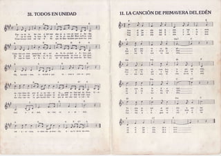 31.TODOSENUNIDAD
Fue-rade la t ie- r r a ydelm ar úo' r a a' r Ío -je 'mo s a Sa -tá n '
l - za-re-mos la ban' de - r a en la ci- ma d e l Mo n 'te F -ve 'Íe st'
Cons-tru-ya-mor un cas ' ü - llo que de-6en-dasiem-prenues'tra paz'
d e l E -
d e l E -
d e l E -
aI jar
al jar
al jar
y b a i - l e
y v i - v a
y c a n - t e
la
don '
jun -
pri - ma
de flo
tos IaCons- tru-ya - mos pron-toel rei - no
En las a- guas del 'Pa - cí - fi- co,
Y c a n - t e - m o s a ' l e - l u - Y a
de fe - li - ci-dad Y li - ber- tad.
nuestra es-pada Ya- mos a lim - piar.
en el se-no de nues-tro Se- flor.
Jun
Con
co
te
gÍí
ma
Dm
mos
a
nos
tos can
a - l e
mo her
f e - l i - c i
be - lla can
ter' - no E
F
al
ces
ges
dÍn
dÍn
dín
gre can
mos al
d o e n a
c 7
dad._-
ción. -.=-
dén.-
Dm
l a a - l e
bai - le
vi - vien -
Oh, her-ma - nos, u - n i - d a d y p a z
ex -ten-dien-do por el u - ni-ver - so
a - ti - vian- do el Ìe'sen- ti-mien - to
dis - fru - tan - do la glo-ria del Cie - lo
va - mos a con- se - gult
ta- gran vo - lun'tad de Dios.
de seis mil a - fros de mal - dad.
que la no - che nos o - cul - tó'
dad,
To
Jun
Jun
lle - nos de
d e u - n a
e n e l e
Jar
vi
ve
dos ve - nid
tos fe - li
t o s a - l e
en el jar
en el iar
en el jar
- d í n a
- v a - m o s
- n i d a
F
can
a
vi
- tar
- qui
- virto - dos
d e a
d e a
d e a
11.LACANCIONDE PRIMAVERADEL.EDEN
dín
dÍÍt
dfti
ve - Ía lle
re - ceel a
nue - va can
Àm
dén
dén
dén
Gm7
u - n i
u - na u-nl-ca na-clon.u - nien- do al mun - do,
 