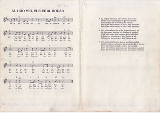 33. HIJOMIO,VUELVEAL HOGAR
^ i G A n D ?
Hi - io mí - '
o, vuel - ve ya; vuel - ve pron-to al ho-
gar.
lor,
car.
râ.
D
Aun-ouehas he
Ca -'da dí
Aun - que sien
l
a
do-
bus-
üa-
quie - re
P e - r o
en las
el Se - fror
C a - d a n o
S e n - t i - r á s
do gran
los va e
tca - li
5. La alegríaeterna de Dios siento fluir en mí.
Puedovivir y contemplar la gloria celestial.
Antes el mal me envenenó;iba a morir.
Pero al fin en Su amor, la nueva vida encontré.
Pero al fin en Su amor, la nueva vida encontré.
6. Oh, mi amada novia, al fin llegasteiunto a mí.
Sin descansar,seguistehi, siempreen soledad.
;Qué bella estás,qué hermosaès tu fidelidad!
Sufristepor perseverar,y hoy llegastea mí.
Sufristepor perseverar,y hoy llegastea mí.
7. Ven, cantemoshimnos de paz por la eternidad.
Siento un amor, un nuevoãmoi, creciendoen mi ser.
Viene de Dios; brotando está en mi corazón.
Todo mi amor te quiero dar, mi puro amor celestial.
Todo mi amor te quiero dar, mi puro amor celestial.
cho mu - cho mal y hascau - sa
a e l S e - f r o r a S u s h i
tas a - flic - ción, el Se- íor
e s - p e - r a n - d o ;
bre la puer - tâ,
y c o n - s u e - l o
pues El siem - pre es- pe
Ven con - mi - go al co
t e e s - t á
che l
Sua-mor
G
ra un
97
co
dí
zon
Ía - zoni
a ver
de Dios;
y pro - fun-do es
hi - ios vuel - ven
mí - o, vuel-veal
S u a
a
ho
am - plio
qu.e Sls
n l - l o
 