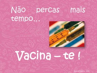  Corrimento Vaginal Anormal;