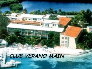 CLUB VERANO MAIN 