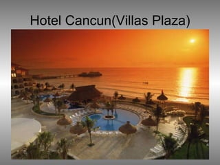 Hotel Cancun(Villas Plaza) 
