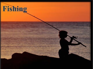 Fishing