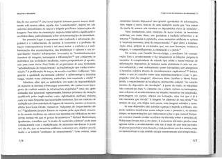 O jogo social da memória e da identidade (1)

Memória e identidade

fim de sua carreira": 38 uma nova espécie humana parece nascer atualmente sob nossos olhos, aquela dos "comunicantes", imersa em um
universo desordenado de traços e irrigada por fluxos ininterruptas de
imagens. Para além da constatação, importa tentar saber a significação e
os efeitos disso, particularmente sobre as representações de identidade.
Em primeiro lugar, é importante não confundir a informação disponível e o conhecimento da mesma. A iconorreia e a profusão de
traços contemporâneos levam a um risco maior: a confusão e a índiferenciação dos acontecimentos, das lembranças e saberes e um esquecimento massivo subsequente. Evocando os "bombardeamentos
massivos de imagens, mensagens e informações" 39 que conhecem os
indivíduos das sociedades modernas, vários pesquisadores já apontaram para esses riscos. Paul Virilio vê as premissas de uma verdadeira
"industrialização do esquecimento" na mediatização que traduz a informação.40 A proliferação de traços, de acordo com Marc Guillaume, "não
garante a qualidade da memória coletiva" e sobrecarrega a memória
•
'l"d 41
longa, "muitas vezes autonoma, sonh ad ora, mas enrruzad a e so 1 a, .
Sabemos, aliás, que os indivíduos, em razão da impossibilidade
de suportar as imensas sobrecargas memoriais, são muitas vezes incapazes de conferir sentido às informações adquiridas:42 estas são apresentadas, mas raramente representadas. Estamos próximos da situação
qualificada pelos anglo-saxões como information overload, sintoma
cada vez mais frequente nas sociedades modernas. Em um contexto de
multiplicação descontrolada de lugares de memória, mesmo os museus,
afirma Jean-Louis Déotte, tornam-se "máquínas de esquecimento ativo"." Igualmente Jacques Tarnero se espanta pela capacidade crescente do mundo moderno em estocar sua memória em bibliotecas no momento mesmo em que se povoa de amnésicos. 44 Richard Marienstrass,
igualmente, considera que "a erosão de memórias coletivas" pode estar
correlacionada com a multiplicação de memórias mecânicas: é possível , diz ele , que as memórias artificiais contrariem seu objetivo proclamado e se tornem "auxiliares do esquecimento". Com certeza, essas
A

114

memórias tornam disponível uma grande quantidade de informações,
mas, segue o autor, trata-se de uma memória morta que "nos exime
da tarefa de sermos nós mesmos os depositários vivos da memória".
Nem mediadoras, nem criadoras de laços sociais, as memórias
artificiais, em razão disso, não permitem à tradição sobreviver e se
renovar.45 Destinadas à repetição, essas memórias artificiais se opõem
à "memória inventiva, itmã do esquecimento" ,46 quer dizer, a rememoração ativa, própria às sociedades que, em suas heranças, aceitam a
triagem, o compartilhamento, a eliminação e a perda 47
De acordo com Daniêle Hervieu-Léger, a imediatez "da comunicação foca o acontecimento e faz desaparecer as hilações próprias à
narrativa. A complexidade do mundo que atesta a massa enorme de
informações disponíveis de maneira assim atomizada é cada vez menos submetida a esse ordenamento quase espontâneo que assegurava
a memória coletiva através de encadeamentos explicativos".'8 Temos,
então, o que se concebe como uma memória-simulacro. Com "a propagação virai das imagens", observam Alain Gauthier e Henri Pierre
Jeudy, o esquecimento se localiza no movimento cultural, "no coração
mesmo do dispositivo de circulação". A partir de então, as máquinas
não comunicam mais ((o consenso ou a ordem, valores ou mensagens,
mas colorem os acontecimentos em trânsito, narrativas em suspensão,
personagens em espera, objetos em formação, uma vez que é já a
não memória que circula". A imagem "se alimenta de sua perda"49 no
sentido de que, sem trégua nem pausa, uma imagem substitui a outra.
Se esse dispositivo não autoriza a pausa e impede a reflexão, não
pode também transformar nossa relação com o passado e, ao mesmo
tempo, as representações que elaboramos sobre o que somos? P~squi­
sas recentes visando avaliar os efeitos da televisão sobre a memória do
Holocausto levam-nos a crer nisso. A iconorreia televisiva produz uma
agnosia sobre o acontecimento: este não é mais do que uma sucessão
de planos percebidos sem duração e independente uns dos outros, mais
ou menos irreais e cujo sentido escapa massivamente aos telespectado-

115

 