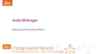 Andy McGregor
Deputy Chief Innovation Officer
 