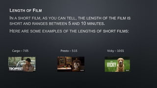 Codes and Conventions of Short Films | PPTX