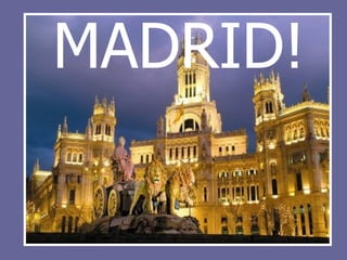 MADRID! 