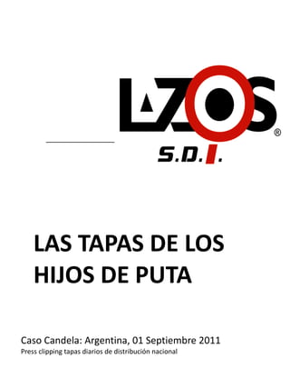 LAS TAPAS DE LOS  HIJOS DE PUTA Caso Candela: Argentina, 01 Septiembre 2011 Press clipping tapas diarios de distribución nacional 