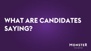 WHAT ARE CANDIDATES
SAYING?
 