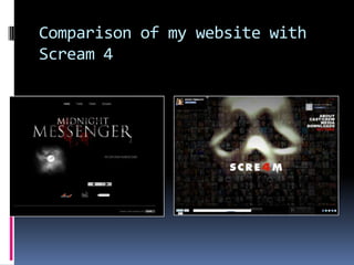 Comparison of my website with
Scream 4
 