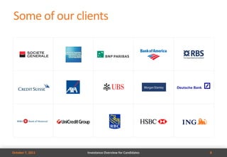 Some of our clients




October 7, 2011   Investance Overview for Candidates   8
 