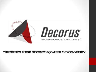 THE PERFECT BLEND OF COMPANY, CAREER AND COMMUNITY
