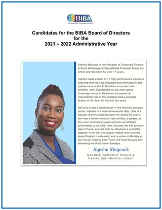 Candidates for the BIBA Board of Directors
for the
2021 – 2022 Administrative Year
 