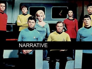 NARRATIVE
 