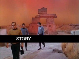 STORY
 