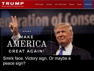 Smirk face. Victory sign. Or maybe a
peace sign?
 