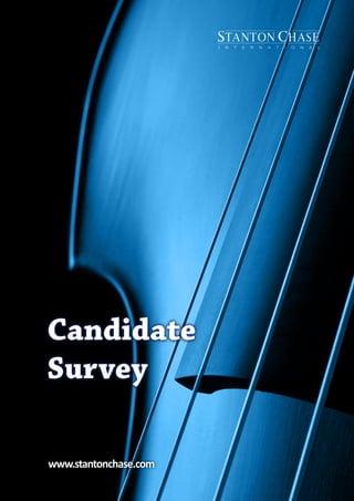 Candidate
Survey

www.stantonchase.com
 