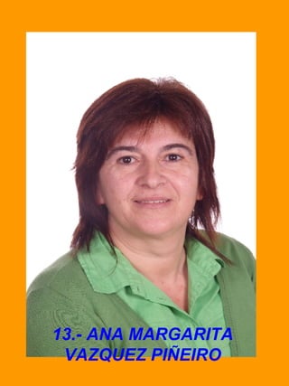 13.- ANA MARGARITA VAZQUEZ PIÑEIRO 