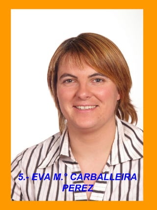 5.- EVA M.° CARBALLEIRA PEREZ 
