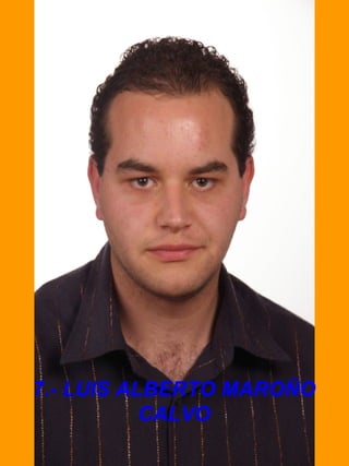 7.- LUIS ALBERTO MAROÑO CALVO 