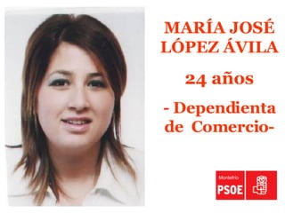 MARÍA JOSÉ LÓPEZ ÁVILA 24 años - Dependienta de  Comercio- Montefrío 