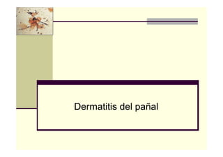 Dermatitis del pañal
 