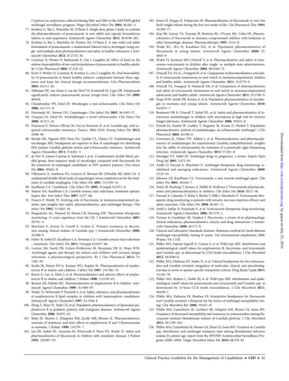 Cryptococcus neoformans collected during 2001 and 2002 in the ARTEMIS global
antifungal surveillance program. Diagn Microbiol Infect Dis 2004; 48:201–5.
77. Krishna G, Ma L, Martinho M, O’Mara E. Single-dose phase I study to evaluate
the pharmacokinetics of posaconazole in new tablet and capsule formulations
relative to oral suspension. Antimicrob Agents Chemother 2012; 56:4196–201.
78. Krishna G, Ma L, Martinho M, Preston RA, O’Mara E. A new solid oral tablet
formulation of posaconazole: a randomized clinical trial to investigate rising sin-
gle- and multiple-dose pharmacokinetics and safety in healthy volunteers. J Anti-
microb Chemother 2012; 67:2725–30.
79. Courtney R, Wexler D, Radwanski E, Lim J, Laughlin M. Effect of food on the
relative bioavailability of two oral formulations of posaconazole in healthy adults.
Br J Clin Pharmacol 2004; 57:218–22.
80. Ezzet F, Wexler D, Courtney R, Krishna G, Lim J, Laughlin M. Oral bioavailabil-
ity of posaconazole in fasted healthy subjects: comparison between three regi-
mens and basis for clinical dosage recommendations. Clin Pharmacokinet
2005; 44:211–20.
81. Alffenaar JW, van Assen S, van der Werf TS, Kosterink JG, Uges DR. Omeprazole
signiﬁcantly reduces posaconazole serum trough level. Clin Infect Dis 2009;
48:839.
82. Chandrasekar PH, Sobel JD. Micafungin: a new echinocandin. Clin Infect Dis
2006; 42:1171–8.
83. Deresinski SC, Stevens DA. Caspofungin. Clin Infect Dis 2003; 36:1445–57.
84. Vazquez JA, Sobel JD. Anidulafungin: a novel echinocandin. Clin Infect Dis
2006; 43:215–22.
85. Dannaoui E, Desnos-Ollivier M, Garcia-Hermoso D, et al. Candida spp. with ac-
quired echinocandin resistance, France, 2004–2010. Emerg Infect Dis 2012;
18:86–90.
86. Shields RK, Nguyen MH, Press EG, Updike CL, Clancy CJ. Anidulafungin and
micafungin MIC breakpoints are superior to that of caspofungin for identifying
FKS mutant Candida glabrata strains and echinocandin resistance. Antimicrob
Agents Chemother 2013; 57:6361–5.
87. de Wet N, Llanos-Cuentas A, Suleiman J, et al. A randomized, double-blind, par-
allel-group, dose-response study of micafungin compared with ﬂuconazole for
the treatment of esophageal candidiasis in HIV-positive patients. Clin Infect
Dis 2004; 39:842–9.
88. Villanueva A, Arathoon EG, Gotuzzo E, Berman RS, DiNubile MJ, Sable CA. A
randomized double-blind study of caspofungin versus amphotericin for the treat-
ment of candidal esophagitis. Clin Infect Dis 2001; 33:1529–35.
89. Kauffman CA. Candiduria. Clin Infect Dis 2005; 41(suppl 6):S371–6.
90. Malani AN, Kauffman CA. Candida urinary tract infections: treatment options.
Expert Rev Anti Infect Ther 2007; 5:277–84.
91. Francis P, Walsh TJ. Evolving role of ﬂucytosine in immunocompromised pa-
tients: new insights into safety, pharmacokinetics, and antifungal therapy. Clin
Infect Dis 1992; 15:1003–18.
92. Pasqualotto AC, Howard SJ, Moore CB, Denning DW. Flucytosine therapeutic
monitoring: 15 years experience from the UK. J Antimicrob Chemother 2007;
59:791–3.
93. Barchiesi F, Arzeni D, Caselli F, Scalise G. Primary resistance to ﬂucyto-
sine among clinical isolates of Candida spp. J Antimicrob Chemother 2000;
45:408–9.
94. Fisher JF, Sobel JD, Kauffman CA, Newman CA. Candida urinary tract infections
—treatment. Clin Infect Dis 2011; 52(suppl 6):S457–66.
95. Lestner JM, Smith PB, Cohen-Wolkowiez M, Benjamin DK Jr, Hope WW.
Antifungal agents and therapy for infants and children with invasive fungal
infections: a pharmacological perspective. Br J Clin Pharmacol 2013; 75:
1381–95.
96. Starke JR, Mason EO Jr, Kramer WG, Kaplan SL. Pharmacokinetics of ampho-
tericin B in infants and children. J Infect Dis 1987; 155:766–74.
97. Koren G, Lau A, Klein J, et al. Pharmacokinetics and adverse effects of ampho-
tericin B in infants and children. J Pediatr 1988; 113:559–63.
98. Benson JM, Nahata MC. Pharmacokinetics of amphotericin B in children. Anti-
microb Agents Chemother 1989; 33:1989–93.
99. Walsh TJ, Whitcomb P, Piscitelli S, et al. Safety, tolerance, and pharmacokinetics
of amphotericin B lipid complex in children with hepatosplenic candidiasis.
Antimicrob Agents Chemother 1997; 41:1944–8.
100. Hong Y, Shaw PJ, Nath CE, et al. Population pharmacokinetics of liposomal am-
photericin B in pediatric patients with malignant diseases. Antimicrob Agents
Chemother 2006; 50:935–42.
101. Baley JE, Meyers C, Kliegman RM, Jacobs MR, Blumer JL. Pharmacokinetics,
outcome of treatment, and toxic effects of amphotericin B and 5-ﬂuorocytosine
in neonates. J Pediatr 1990; 116:791–7.
102. Lee JW, Seibel NL, Amantea M, Whitcomb P, Pizzo PA, Walsh TJ. Safety and
pharmacokinetics of ﬂuconazole in children with neoplastic diseases. J Pediatr
1992; 120:987–93.
103. Saxen H, Hoppu K, Pohjavuori M. Pharmacokinetics of ﬂuconazole in very low
birth weight infants during the ﬁrst two weeks of life. Clin Pharmacol Ther 1993;
54:269–77.
104. Seay RE, Larson TA, Toscano JP, Bostrom BC, O’Leary MC, Uden DL. Pharma-
cokinetics of ﬂuconazole in immune-compromised children with leukemia or
other hematologic diseases. Pharmacotherapy 1995; 15:52–8.
105. Wade KC, Wu D, Kaufman DA, et al. Population pharmacokinetics of
ﬂuconazole in young infants. Antimicrob Agents Chemother 2008; 52:
4043–9.
106. Walsh TJ, Karlsson MO, Driscoll T, et al. Pharmacokinetics and safety of intra-
venous voriconazole in children after single- or multiple-dose administration.
Antimicrob Agents Chemother 2004; 48:2166–72.
107. Driscoll TA, Yu LC, Frangoul H, et al. Comparison of pharmacokinetics and safe-
ty of voriconazole intravenous-to-oral switch in immunocompromised children
and healthy adults. Antimicrob Agents Chemother 2011; 55:5770–9.
108. Driscoll TA, Frangoul H, Nemecek ER, et al. Comparison of pharmacokinetics
and safety of voriconazole intravenous-to-oral switch in immunocompromised
adolescents and healthy adults. Antimicrob Agents Chemother 2011; 55:5780–9.
109. Hope WW, Smith PB, Arrieta A, et al. Population pharmacokinetics of micafun-
gin in neonates and young infants. Antimicrob Agents Chemother 2010;
54:2633–7.
110. Benjamin DK Jr, Driscoll T, Seibel NL, et al. Safety and pharmacokinetics of in-
travenous anidulafungin in children with neutropenia at high risk for invasive
fungal infections. Antimicrob Agents Chemother 2006; 50:632–8.
111. Dowell JA, Knebel W, Ludden T, Stogniew M, Krause D, Henkel T. Population
pharmacokinetic analysis of anidulafungin, an echinocandin antifungal. J Clin
Pharmacol 2004; 44:590–8.
112. Livermore JL, Felton TW, Abbott J, et al. Pharmacokinetics and pharmacody-
namics of anidulafungin for experimental Candida endophthalmitis: insights
into the utility of echinocandins for treatment of a potentially sight-threatening
infection. Antimicrob Agents Chemother 2013; 57:281–8.
113. Moudgal VV, Sobel JD. Antifungal drugs in pregnancy: a review. Expert Opin
Drug Saf 2003; 2:475–83.
114. Andes D, Pascual A, Marchetti O. Antifungal therapeutic drug monitoring: es-
tablished and emerging indications. Antimicrob Agents Chemother 2009;
53:24–34.
115. Johnson LB, Kauffman CA. Voriconazole: a new triazole antifungal agent. Clin
Infect Dis 2003; 36:630–7.
116. Neely M, Rushing T, Kovacs A, Jelliffe R, Hoffman J. Voriconazole pharmacoki-
netics and pharmacodynamics in children. Clin Infect Dis 2010; 50:27–36.
117. Pascual A, Calandra T, Bolay S, Buclin T, Bille J, Marchetti O. Voriconazole ther-
apeutic drug monitoring in patients with invasive mycoses improves efﬁcacy and
safety outcomes. Clin Infect Dis 2008; 46:201–11.
118. Smith J, Safdar N, Knasinski V, et al. Voriconazole therapeutic drug monitoring.
Antimicrob Agents Chemother 2006; 50:1570–2.
119. Vermes A, Guchelaar HJ, Dankert J. Flucytosine: a review of its pharmacology,
clinical indications, pharmacokinetics, toxicity and drug interactions. J Antimi-
crob Chemother 2000; 46:171–9.
120. Clinical and Laboratory Standards Institute. Reference method for broth dilution
antifungal susceptibility testing of yeasts. 3rd informational supplement 2008.
Wayne, PA: CLSI.
121. Pfaller MA, Espinel-Ingroff A, Canton E, et al. Wild-type MIC distributions and
epidemiological cutoff values for amphotericin B, ﬂucytosine, and itraconazole
and Candida spp. as determined by CLSI broth microdilution. J Clin Microbiol
2012; 50:2040–6.
122. Pfaller MA, Diekema DJ, Andes D, et al. Clinical breakpoints for the echinocan-
dins and Candida revisited: integration of molecular, clinical, and microbiolog-
ical data to arrive at species-speciﬁc interpretive criteria. Drug Resist Updat 2011;
14:164–76.
123. Pfaller MA, Boyken L, Hollis RJ, et al. Wild-type MIC distributions and epide-
miological cutoff values for posaconazole and voriconazole and Candida spp. as
determined by 24-hour CLSI broth microdilution. J Clin Microbiol 2011;
49:630–7.
124. Pfaller MA, Diekema DJ, Sheehan DJ. Interpretive breakpoints for ﬂuconazole
and Candida revisited: a blueprint for the future of antifungal susceptibility test-
ing. Clin Microbiol Rev 2006; 19:435–47.
125. Pfaller MA, Castanheira M, Lockhart SR, Ahlquist AM, Messer SA, Jones RN.
Frequency of decreased susceptibility and resistance to echinocandins among ﬂu-
conazole-resistant bloodstream isolates of Candida glabrata. J Clin Microbiol
2012; 50:1199–203.
126. Pfaller MA, Castanheira M, Messer SA, Moet GJ, Jones RN. Variation in Candida
spp. distribution and antifungal resistance rates among bloodstream infection
isolates by patient age: report from the SENTRY Antimicrobial Surveillance Pro-
gram (2008–2009). Diagn Microbiol Infect Dis 2010; 68:278–83.
Clinical Practice Guideline for the Management of Candidiasis • CID • 41
byguestonJuly23,2016http://cid.oxfordjournals.org/Downloadedfrom
 