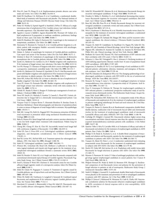 495. Wen SC, Juan YS, Wang CJ, et al. Emphysematous prostatic abscess: case series
study and review. Int J Infect Dis 2012; 16:e344–9.
496. Sobel JD, Kauffman CA, McKinsey D, et al. Candiduria: a randomized, double-
blind study of treatment with ﬂuconazole and placebo. The National Institute of
Allergy and Infectious Diseases (NIAID) Mycoses Study Group. Clin Infect Dis
2000; 30:19–24.
497. Fisher JF, Woeltje K, Espinel-Ingroff A, Stanﬁeld J, DiPiro JT. Efﬁcacy of a single
intravenous dose of amphotericin B for Candida urinary tract infections: further
favorable experience. Clin Microbiol Infect 2003; 9:1024–7.
498. Agustin J, Lacson S, Raffalli J, Aguero-Rosenfeld ME, Wormser GP. Failure of a
lipid amphotericin B preparation to eradicate candiduria: preliminary ﬁndings
based on three cases. Clin Infect Dis 1999; 29:686–7.
499. Sobel JD, Bradshaw SK, Lipka CJ, Kartsonis NA. Caspofungin in the treatment of
symptomatic candiduria. Clin Infect Dis 2007; 44:e46–9.
500. Haruyama N, Masutani K, Tsuruya K, et al. Candida glabrata fungemia in a di-
abetic patient with neurogenic bladder: successful treatment with micafungin.
Clin Nephrol 2006; 66:214–7.
501. Malani A. Failure of caspofungin for treatment of Candida glabrata candiduria.
Case report and review of the literature. Infect Dis Clin Pract 2010; 18:271–2.
502. Schelenz S, Ross CN. Limitations of caspofungin in the treatment of obstructive
pyonephrosis due to Candida glabrata infection. BMC Infect Dis 2006; 6:126.
503. Jacobs LG, Skidmore EA, Cardoso LA, Ziv F. Bladder irrigation with amphotericin
B for treatment of fungal urinary tract infections. Clin Infect Dis 1994; 18:313–8.
504. Leu HS, Huang CT. Clearance of funguria with short-course antifungal regimens:
a prospective, randomized, controlled study. Clin Infect Dis 1995; 20:1152–7.
505. Jacobs LG, Skidmore EA, Freeman K, Lipschultz D, Fox N. Oral ﬂuconazole com-
pared with bladder irrigation with amphotericin B for treatment of fungal urinary
tract infections in elderly patients. Clin Infect Dis 1996; 22:30–5.
506. Drew RH, Arthur RR, Perfect JR. Is it time to abandon the use of amphotericin B
bladder irrigation? Clin Infect Dis 2005; 40:1465–70.
507. Tuon FF, Amato VS, Penteado Filho SR. Bladder irrigation with amphotericin B
and fungal urinary tract infection—systematic review with meta-analysis. Int J
Infect Dis 2009; 13:701–6.
508. Chitale SV, Shaida N, Burtt G, Burgess N. Endoscopic management of renal can-
didiasis. J Endourol 2004; 18:865–6.
509. Davis NF, Smyth LG, Mulcahy E, Scanlon T, Casserly L, Flood HD. Ureteric ob-
struction due to fungus-ball in a chronically immunosuppressed patient. Can
Urol Assoc J 2013; 7:E355–8.
510. Vazquez-Tsuji O, Campos-Rivera T, Ahumada-Mendoza H, Rondan-Zarate A,
Martinez-Barbabosa I. Renal ultrasonography and detection of pseudomycelium
in urine as means of diagnosis of renal fungus balls in neonates. Mycopathologia
2005; 159:331–7.
511. Shih MC, Leung DA, Roth JA, Hagspiel KD. Percutaneous extraction of bilateral
renal mycetomas in premature infant using mechanical thrombectomy device.
Urology 2005; 65:1226.
512. Babu R, Hutton KA. Renal fungal balls and pelvi-ureteric junction obstruction in
a very low birth weight infant: treatment with streptokinase. Pediatr Surg Int
2004; 20:804–5.
513. Chung BH, Chang SY, Kim SI, Choi HS. Successfully treated renal fungal ball
with continuous irrigation of ﬂuconazole. J Urol 2001; 166:1835–6.
514. Sobel JD, Faro S, Force RW, et al. Vulvovaginal candidiasis: epidemiologic,
diagnostic, and therapeutic considerations. Am J Obstet Gynecol 1998;
178:203–11.
515. Reef SE, Levine WC, McNeil MM, et al. Treatment options for vulvovaginal can-
didiasis, 1993. Clin Infect Dis 1995; 20(suppl 1):S80–90.
516. Sobel JD. Vulvovaginal candidosis. Lancet 2007; 369:1961–71.
517. Watson MC, Grimshaw JM, Bond CM, Mollison J, Ludbrook A. Oral versus
intra-vaginal imidazole and triazole anti-fungal agents for the treatment of un-
complicated vulvovaginal candidiasis (thrush): a systematic review. BJOG 2002;
109:85–95.
518. Sobel JD, Brooker D, Stein GE, et al. Single oral dose ﬂuconazole compared with
conventional clotrimazole topical therapy of Candida vaginitis. Fluconazole Vag-
initis Study Group. Am J Obstet Gynecol 1995; 172(4 Pt 1):1263–8.
519. Sood G, Nyirjesy P, Weitz MV, Chatwani A. Terconazole cream for non-Candida
albicans fungal vaginitis: results of a retrospective analysis. Infect Dis Obstet Gy-
necol 2000; 8:240–3.
520. Sobel JD, Chaim W, Nagappan V, Leaman D. Treatment of vaginitis caused by
Candida glabrata: use of topical boric acid and ﬂucytosine. Am J Obstet Gynecol
2003; 189:1297–300.
521. White DJ, Habib AR, Vanthuyne A, Langford S, Symonds M. Combined topical
ﬂucytosine and amphotericin B for refractory vaginal Candida glabrata infec-
tions. Sex Transm Infect 2001; 77:212–3.
522. Marchaim D, Lemanek L, Bheemreddy S, Kaye KS, Sobel JD. Fluconazole-resis-
tant Candida albicans vulvovaginitis. Obstet Gynecol 2012; 120:1407–14.
523. Sobel JD, Wiesenfeld HC, Martens M, et al. Maintenance ﬂuconazole therapy for
recurrent vulvovaginal candidiasis. N Engl J Med 2004; 351:876–83.
524. Donders G, Bellen G, Byttebier G, et al. Individualized decreasing-dose mainte-
nance ﬂuconazole regimen for recurrent vulvovaginal candidiasis (ReCiDiF
trial). Am J Obstet Gynecol 2008; 199:613e1–9.
525. Rosa MI, Silva BR, Pires PS, et al. Weekly ﬂuconazole therapy for recurrent vul-
vovaginal candidiasis: a systematic review and meta-analysis. Eur J Obstet Gyne-
col Reprod Biol 2013; 167:132–6.
526. Witt A, Kaufmann U, Bitschnau M, et al. Monthly itraconazole versus classic ho-
meopathy for the treatment of recurrent vulvovaginal candidiasis: a randomised
trial. BJOG 2009; 116:1499–505.
527. Iavazzo C, Gkegkes ID, Zarkada IM, Falagas ME. Boric acid for recurrent vulvo-
vaginal candidiasis: the clinical evidence. J Womens Health (Larchmt) 2011;
20:1245–55.
528. Vazquez JA, Sobel JD. Candidiasis. In: Kauffman CA, Pappas PG, Sobel JD, Dis-
mukes WE, eds. Essentials of Clinical Mycology. 2nd ed. New York: Springer, 2011.
529. Dignani MC, Solomkin JS, Anaissie EJ. Candida. In: Anaissie EJ, McGinnis MR,
Pfaller MA, eds. Clinical mycology, 2nd ed. New York: Elsevier, 2009.
530. Bodhade AS, Ganvir SM, Hazarey VK. Oral manifestations of HIV infection and
their correlation with CD4 count. J Oral Sci 2011; 53:203–11.
531. Schwarcz L, Chen MJ, Vittinghoff E, Hsu L, Schwarcz S. Declining incidence of
AIDS-deﬁning opportunistic illnesses: results from 16 years of population-based
AIDS surveillance. AIDS 2013; 27:597–605.
532. Sangeorzan JA, Bradley SF, He X, et al. Epidemiology of oral candidiasis in HIV-
infected patients: colonization, infection, treatment, and emergence of ﬂucona-
zole resistance. Am J Med 1994; 97:339–46.
533. Patel PK, Erlandsen JE, Kirkpatrick WR, et al. The changing epidemiology of oro-
pharyngeal candidiasis in patients with HIV/AIDS in the era of antiretroviral
therapy. AIDS Res Treat 2012; 2012:262471.
534. Bonacini M, Young T, Laine L. The causes of esophageal symptoms in human
immunodeﬁciency virus infection. A prospective study of 110 patients. Arch In-
tern Med 1991; 151:1567–72.
535. Pons V, Greenspan D, Debruin M. Therapy for oropharyngeal candidiasis in
HIV-infected patients: a randomized, prospective multicenter study of oral ﬂu-
conazole versus clotrimazole troches. The Multicenter Study Group. J Acquir Im-
mune Deﬁc Syndr 1993; 6:1311–6.
536. Finlay PM, Richardson MD, Robertson AG. A comparative study of the efﬁcacy
of ﬂuconazole and amphotericin B in the treatment of oropharyngeal candidosis
in patients undergoing radiotherapy for head and neck tumours. Br J Oral Max-
illofac Surg 1996; 34:23–5.
537. Vazquez JA, Patton LL, Epstein JB, et al. Randomized, comparative, double-blind,
double-dummy, multicenter trial of miconazole buccal tablet and clotrimazole
troches for the treatment of oropharyngeal candidiasis: study of miconazole
Lauriad(R) efﬁcacy and safety (SMiLES). HIV Clin Trials 2010; 11:186–96.
538. Cartledge JD, Midgely J, Gazzard BG. Itraconazole solution: higher serum drug
concentrations and better clinical response rates than the capsule formulation in
acquired immunodeﬁciency syndrome patients with candidosis. J Clin Pathol
1997; 50:477–80.
539. Queiroz-Telles F, Silva N, Carvalho MM, et al. Evaluation of efﬁcacy and safety of
itraconazole oral solution for the treatment of oropharyngeal candidiasis in AIDS
patients. Braz J Infect Dis 2001; 5:60–6.
540. Phillips P, De Beule K, Frechette G, et al. A double-blind comparison of itraco-
nazole oral solution and ﬂuconazole capsules for the treatment of oropharyngeal
candidiasis in patients with AIDS. Clin Infect Dis 1998; 26:1368–73.
541. Vazquez JA, Skiest DJ, Nieto L, et al. A multicenter randomized trial evaluating
posaconazole versus ﬂuconazole for the treatment of oropharyngeal candidiasis
in subjects with HIV/AIDS. Clin Infect Dis 2006; 42:1179–86.
542. Havlir DV, Dube MP, McCutchan JA, et al. Prophylaxis with weekly versus daily
ﬂuconazole for fungal infections in patients with AIDS. Clin Infect Dis 1998;
27:1369–75.
543. Meunier F, Paesmans M, Autier P. Value of antifungal prophylaxis with antifun-
gal drugs against oropharyngeal candidiasis in cancer patients. Eur J Cancer B
Oral Oncol 1994; 30B:196–9.
544. Philpott-Howard JN, Wade JJ, Mufti GJ, Brammer KW, Ehninger G. Random-
ized comparison of oral ﬂuconazole versus oral polyenes for the prevention of
fungal infection in patients at risk of neutropenia. Multicentre Study Group. J
Antimicrob Chemother 1993; 31:973–84.
545. Smith D, Midgley J, Gazzard B. A randomised, double-blind study of itraconazole
versus placebo in the treatment and prevention of oral or oesophageal candidosis
in patients with HIV infection. Int J Clin Pract 1999; 53:349–52.
546. Phillips P, Zemcov J, Mahmood W, Montaner JS, Craib K, Clarke AM. Itracona-
zole cyclodextrin solution for ﬂuconazole-refractory oropharyngeal candidiasis
in AIDS: correlation of clinical response with in vitro susceptibility. AIDS
1996; 10:1369–76.
Clinical Practice Guideline for the Management of Candidiasis • CID • 49
byguestonJuly23,2016http://cid.oxfordjournals.org/Downloadedfrom
 