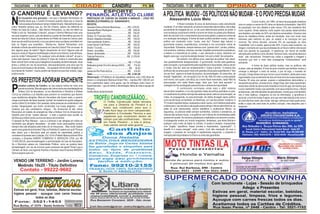 SUPERMERCADO DONA NOVINHA
Estivas em geral, material escolar, bebidas,
higiene pessoal, limpeza, frios e legumes.
Açougue com carnes frescas todos os dias.
Aceitamos todos os Cartões de Créditos.
ITACOATIARA - 11 DE ABRIL DE 201504
Há 28 anos oferecendo qualidade com
responsabilidade social e ambiental
OPINIÃOCIDADE
-
PG
Com lanchonete - Lojas - Sessão de brinquedos
Adega e Presentes
Rua Benjamin Constant, 3828 - São Jorge
E-mail: litiara.ceramica@gmail.com - ceramica.litiara@yahoo.com.br
Uma Empresa com responsabilidade social e Ambiental
Fone: 3521-1453
______________________________________
CANDIRU CANDIRU
Indústria Cerâmica da Amazônia
09PG
--
-
--
--
-
--
MOTO TINTAS ILA
Honda e Yamaha
APOLÍTICA MUDOU-OSPOLÍTICOSNÃOMUDAM-EOPOVOPRECISAMUDAR
Alessandro Lúcio Melo
O CANDIRU É LEVIANO?
PRESTAÇÃO DE CONTAS DA VIAGEM A MANAUS – JOGO RIO
NEGRO(2)XPENAROL(3)–DIA04/04/2015.
RECEITA:
VereadorDárioeAlcimarMendonça.............R$1.278,00
VereadorBoscoRodrigues............................R$ 200,00
DanieldaPAP................................................R$ 100,00
Diretor:Dr.FranciscoNeto............................R$ 100,00
Diretor:AdaélitonAndrade............................R$ 100,00
Vice-presidente:Antenor...............................R$ 100,00
CesarSarubiTuttiPanne..............................R$ 100,00
Diretor:Tucumã............................................R$ 100,00
Diretor:JucaBala..........................................R$ 100,00
Diretor:IlaAndrade.......................................R$ 100,00
TotaldePatrocínio.......................................R$ 2.378,00
DESPESAS:
Hotel..............................................................R$ 1.175,00
Refeições(jantar03e04ealmoço04/04......R$ 774,00
Gelo...............................................................R$ 36,00
JantaremRioPretodaEva...........................R$ 316,00
Total.............................................................R$ 2.301,00
Observação: A Prefeitura de Itacoatiara colaborou com (150) litros de
diesel; e o empresário Mamoud Amed Filho – mandou R$ 1.500,00 (um
mil e quinhentos reais) como ajuda; que foi entregue como haver no
Supermercado – que se refere a alimentação diária de toda a equipe do
Penarol.
AméliaMariaIwataAndrade.
PENAROL ATLÉTICO CLUBE
ESPORTE
OS PREFEITOSADORAM ENCHENTE
VENDO UM TERRENO - Jardim Lorena
Medindo 10x25 - Título Definitivo
Contato - 99222-9602
 